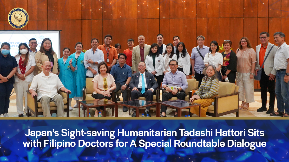 Japan’s Sight-saving Humanitarian Tadashi Hattori Sits with Filipino Doctors for A Special Roundtable Dialogue