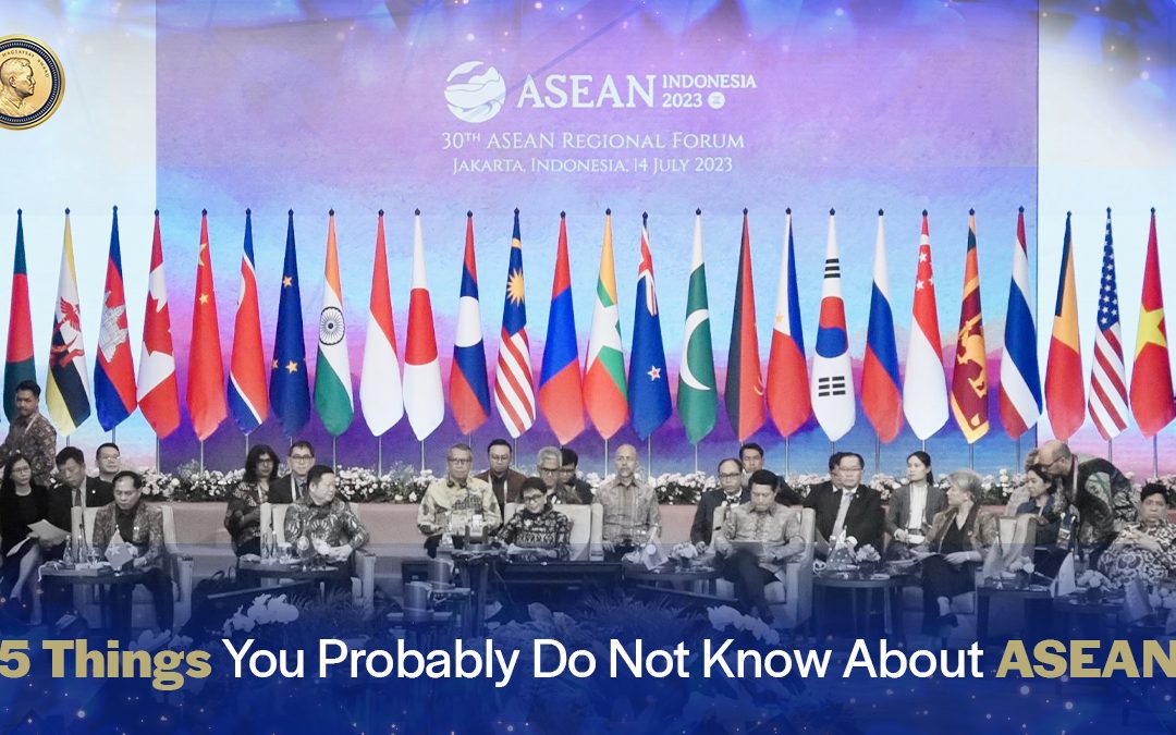 5 Things You Probably Do Not Know About ASEAN